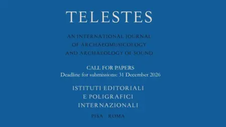 Call for Papers - Telestes invites submissions for its upcoming issue on Archaeomusicology and Archaeology of Sound 1 TELESTES